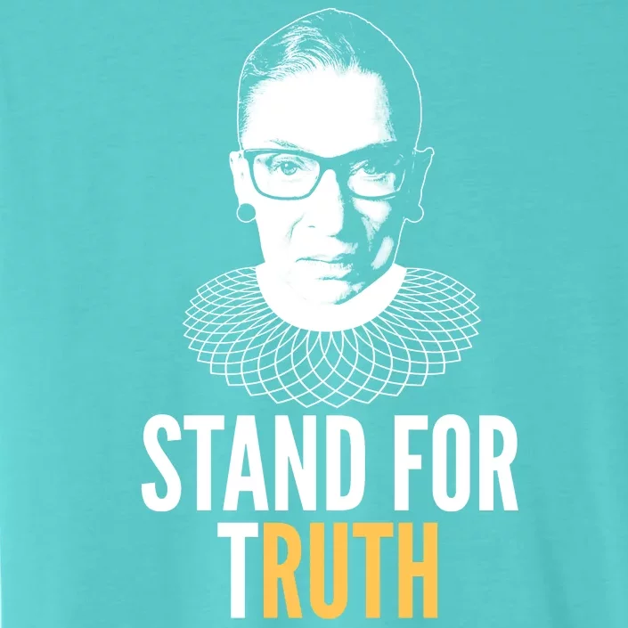 Stand For Truth Quote Ruth Bader Ginsburg Tribute ChromaSoft Performance T-Shirt