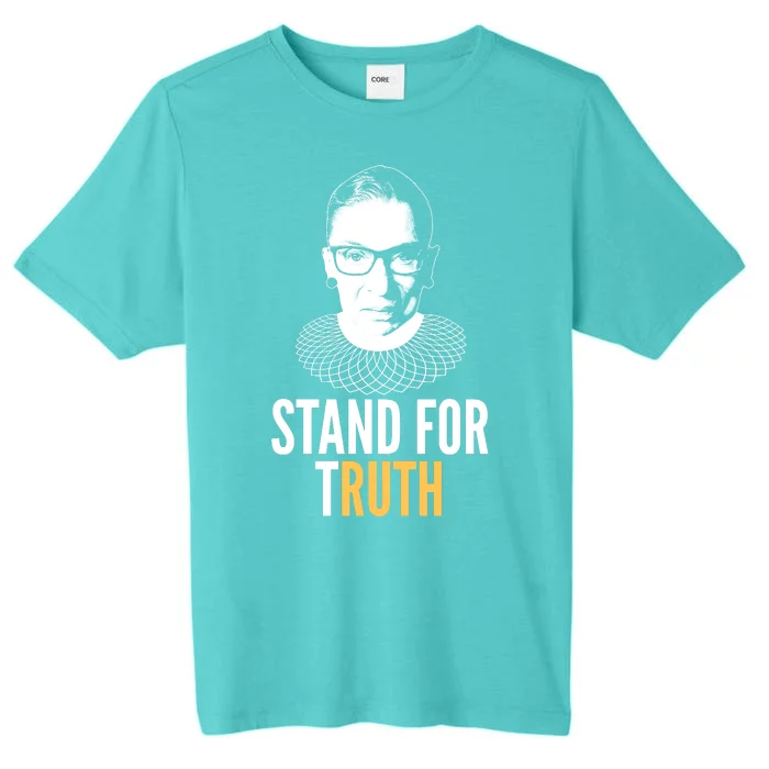 Stand For Truth Quote Ruth Bader Ginsburg Tribute ChromaSoft Performance T-Shirt