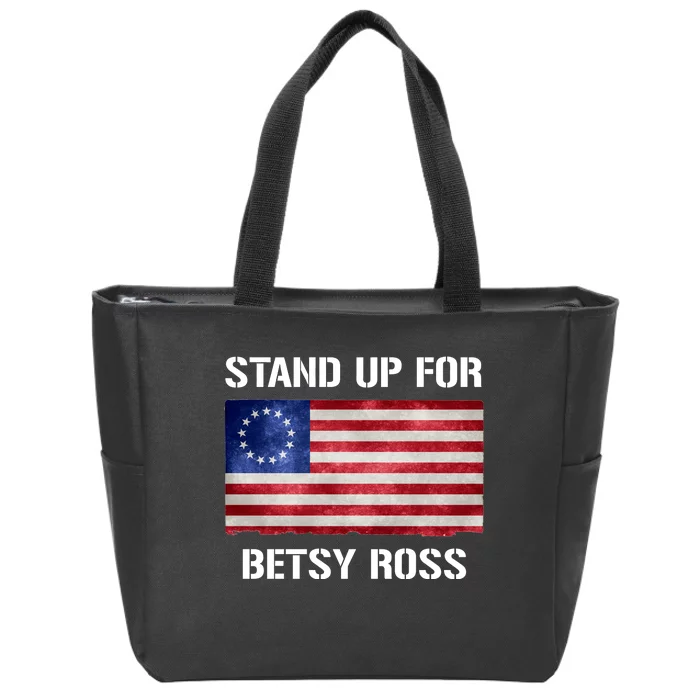 Stand Up For Betsy Ross Zip Tote Bag