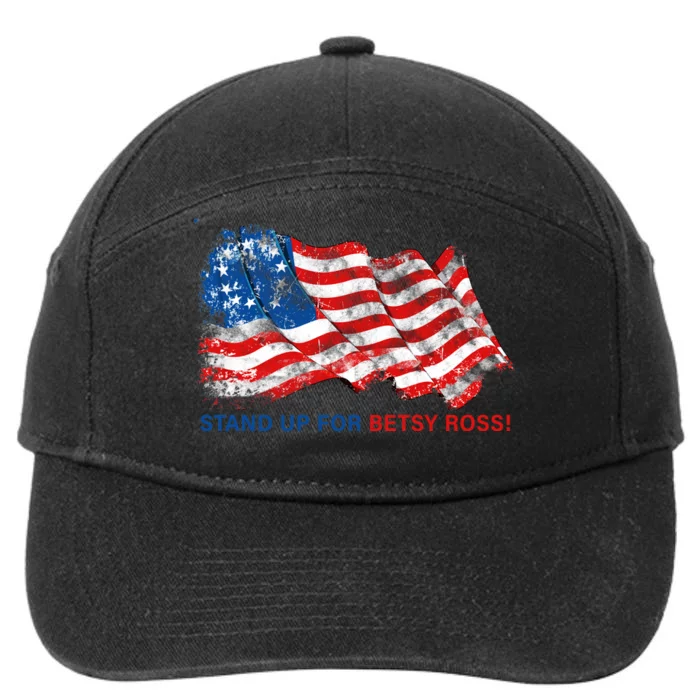 Stand Up For Betsy Ross Distressed Flag 7-Panel Snapback Hat