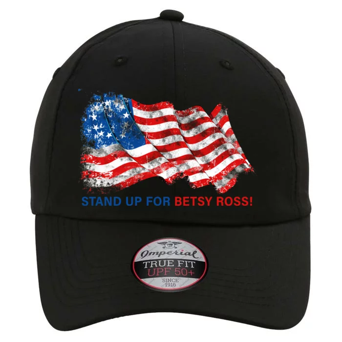 Stand Up For Betsy Ross Distressed Flag The Original Performance Cap