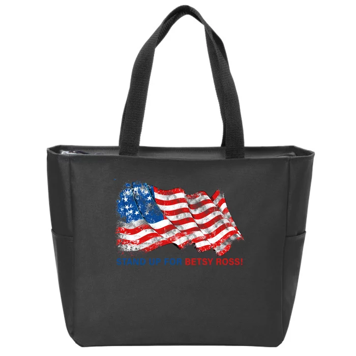 Stand Up For Betsy Ross Distressed Flag Zip Tote Bag