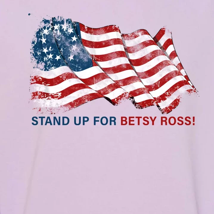 Stand Up For Betsy Ross Distressed Flag Garment-Dyed Sweatshirt