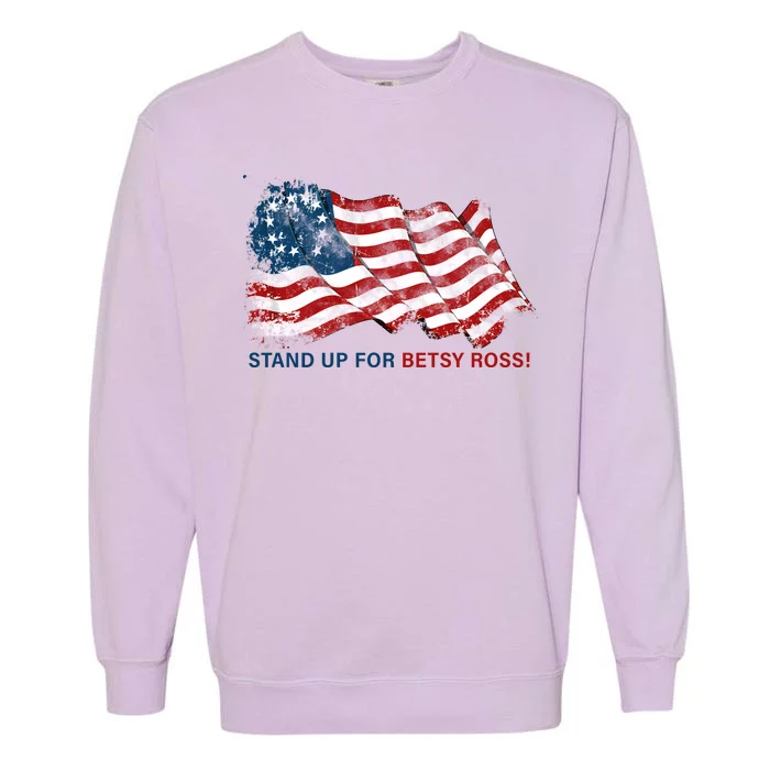 Stand Up For Betsy Ross Distressed Flag Garment-Dyed Sweatshirt