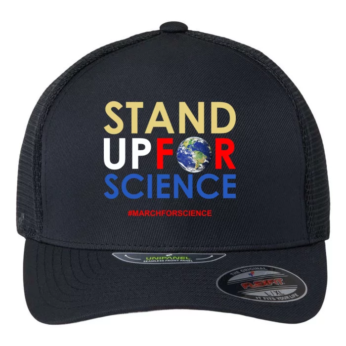 Stand Up For Science March For Science Earth Day Flexfit Unipanel Trucker Cap