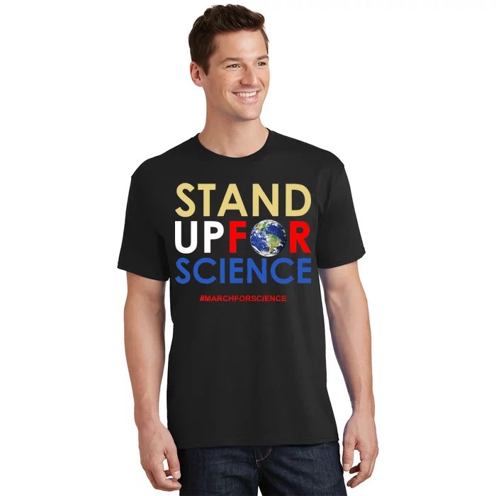 Stand Up For Science March For Science Earth Day T-Shirt