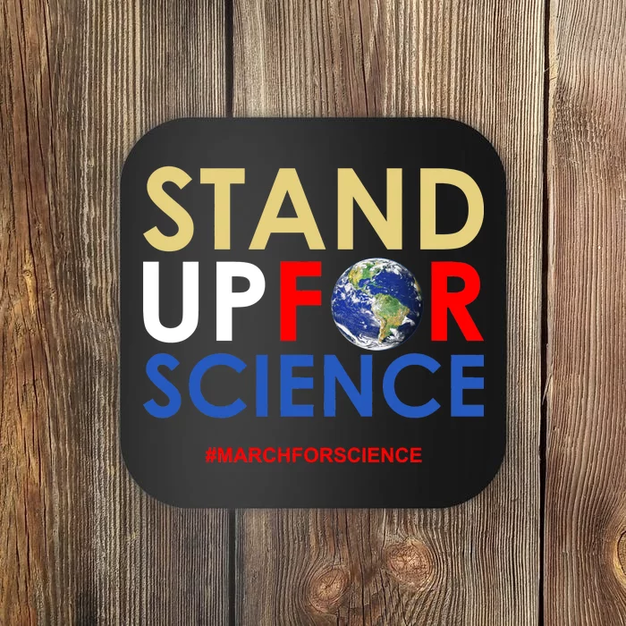 Stand Up For Science March For Science Earth Day Coaster