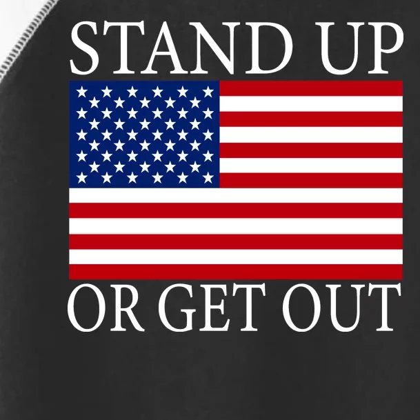 Stand Up Or Get Out Toddler Fine Jersey T-Shirt