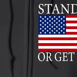 Stand Up Or Get Out Full Zip Hoodie