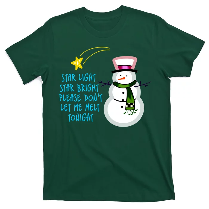 Star Light Star Bright Please Don't Let Me Melt Tonight Snowman T-Shirt