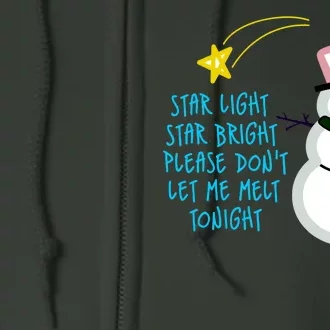 Star Light Star Bright Please Don't Let Me Melt Tonight Snowman Full Zip Hoodie