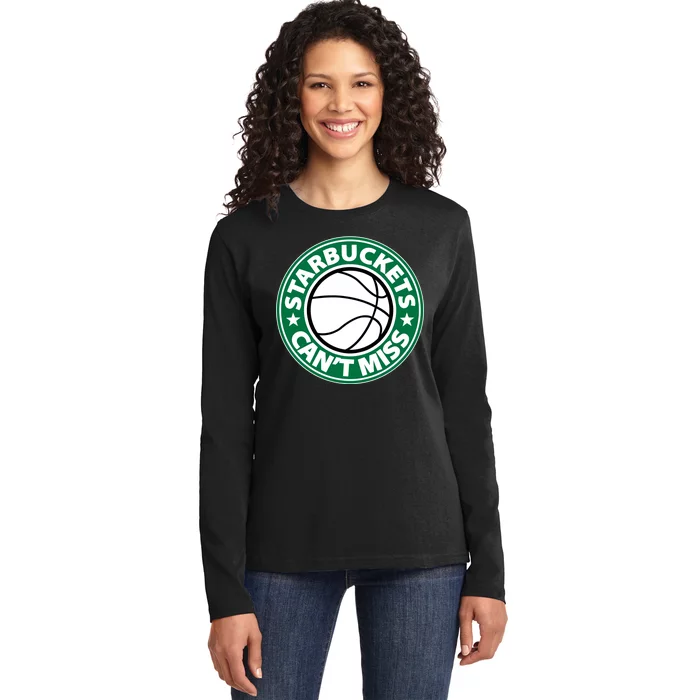 Starbuckets Can't Miss Basketball Ladies Long Sleeve Shirt