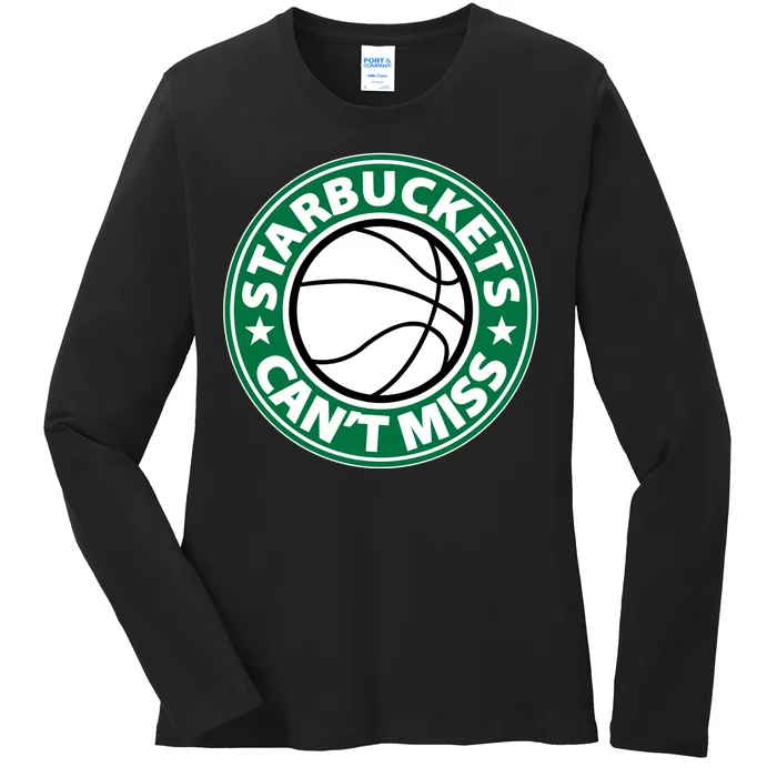 Starbuckets Can't Miss Basketball Ladies Long Sleeve Shirt