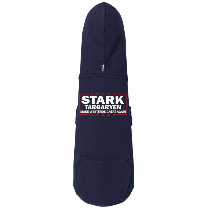 Stark Targaryen Make Westeros Great Again Doggie 3-End Fleece Hoodie