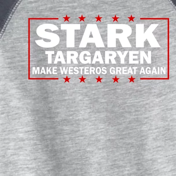 Stark Targaryen Make Westeros Great Again Toddler Fine Jersey T-Shirt