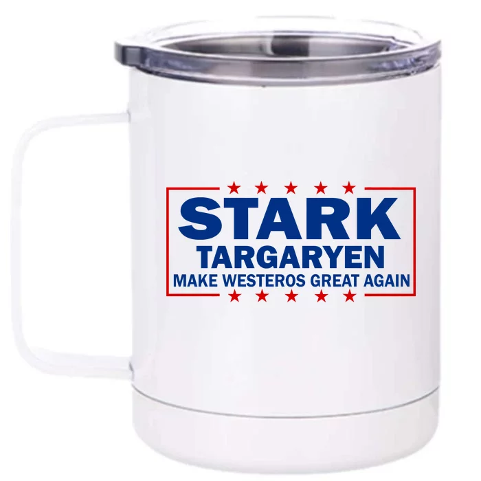 Stark Targaryen Make Westeros Great Again Front & Back 12oz Stainless Steel Tumbler Cup