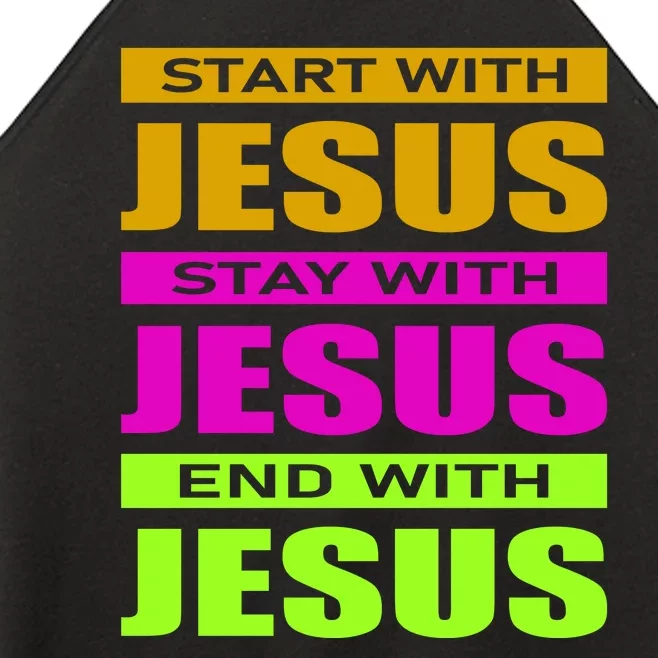 Start Stay End With Jesus Women’s Perfect Tri Rocker Tank