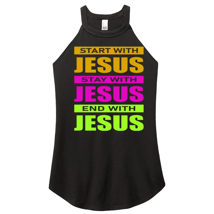 Start Stay End With Jesus Women’s Perfect Tri Rocker Tank