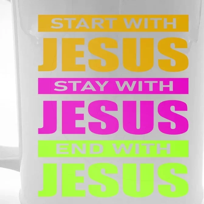 Start Stay End With Jesus Front & Back Beer Stein