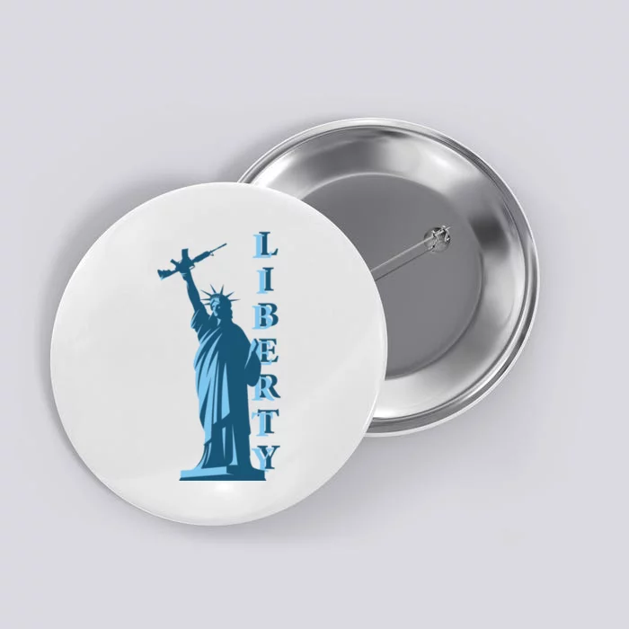 Stature Of Liberty Holding AR-15 Assault Rifle Button