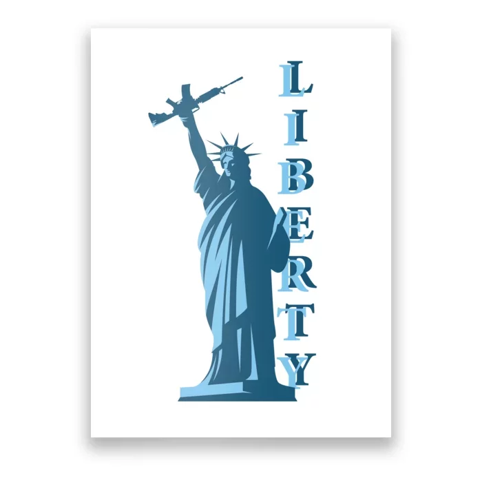 Stature Of Liberty Holding AR-15 Assault Rifle Poster