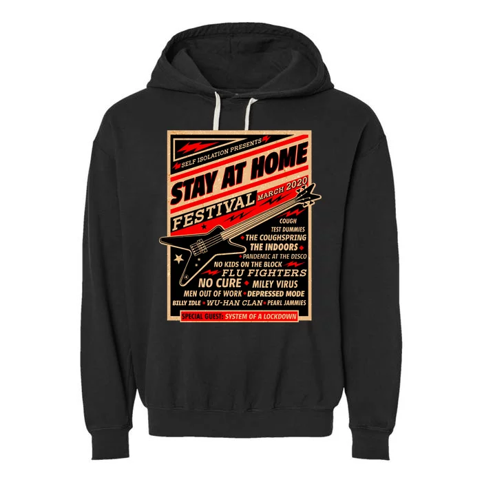 Stay At Home Festival Concert Poster Quarantine Garment-Dyed Fleece Hoodie