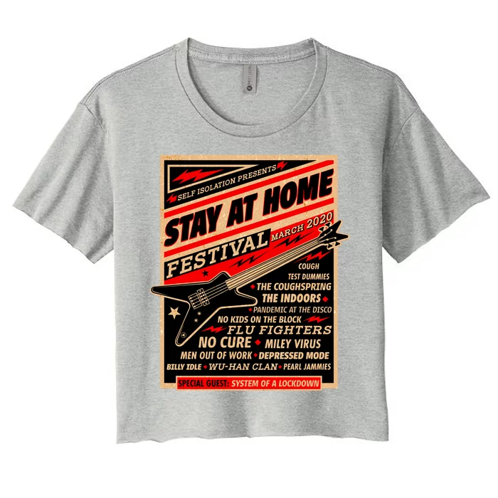 Stay At Home Festival Concert Poster Quarantine Women's Crop Top Tee