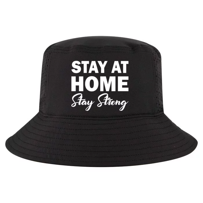 Stay At Home Stay Strong Cool Comfort Performance Bucket Hat