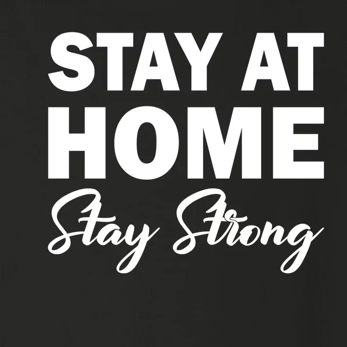 Stay At Home Stay Strong Toddler Long Sleeve Shirt