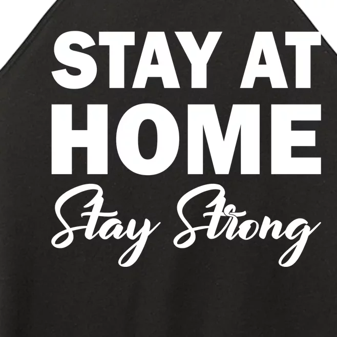 Stay At Home Stay Strong Women’s Perfect Tri Rocker Tank