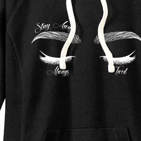 Stay Away Always Tired Women's Fleece Hoodie