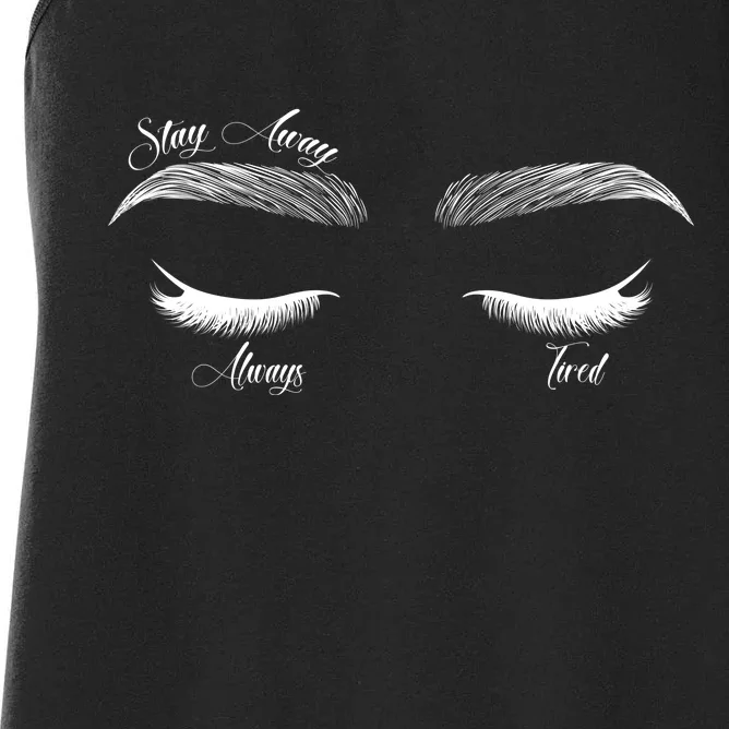 Stay Away Always Tired Women's Racerback Tank