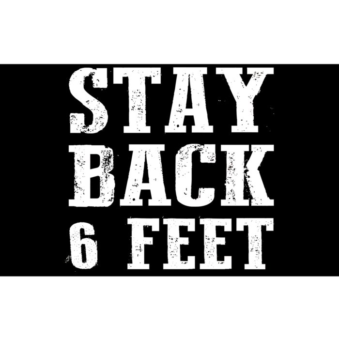 Stay Back 6 Feet Funny Social Distance Bumper Sticker