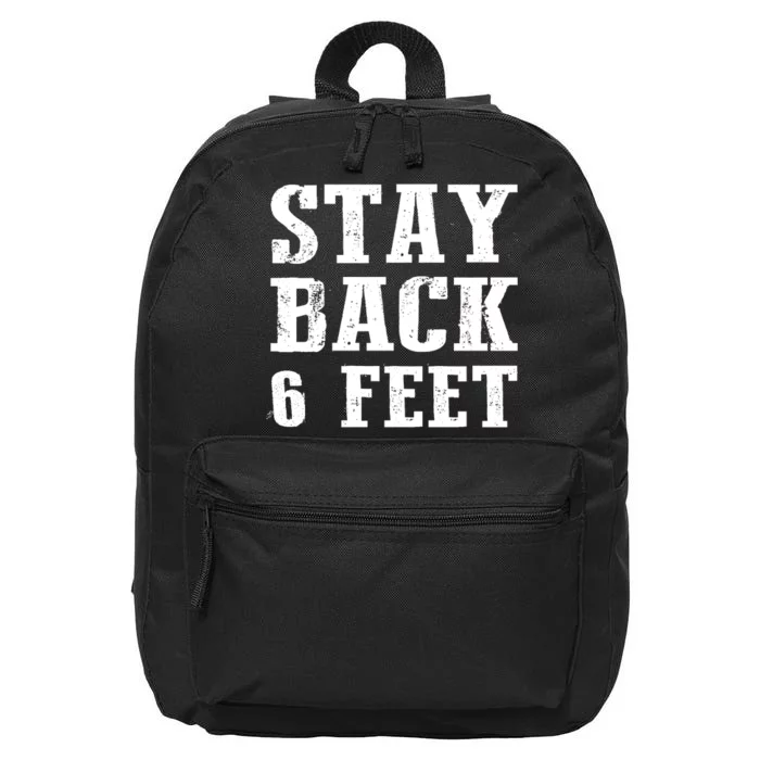 Stay Back 6 Feet Funny Social Distance 16 in Basic Backpack