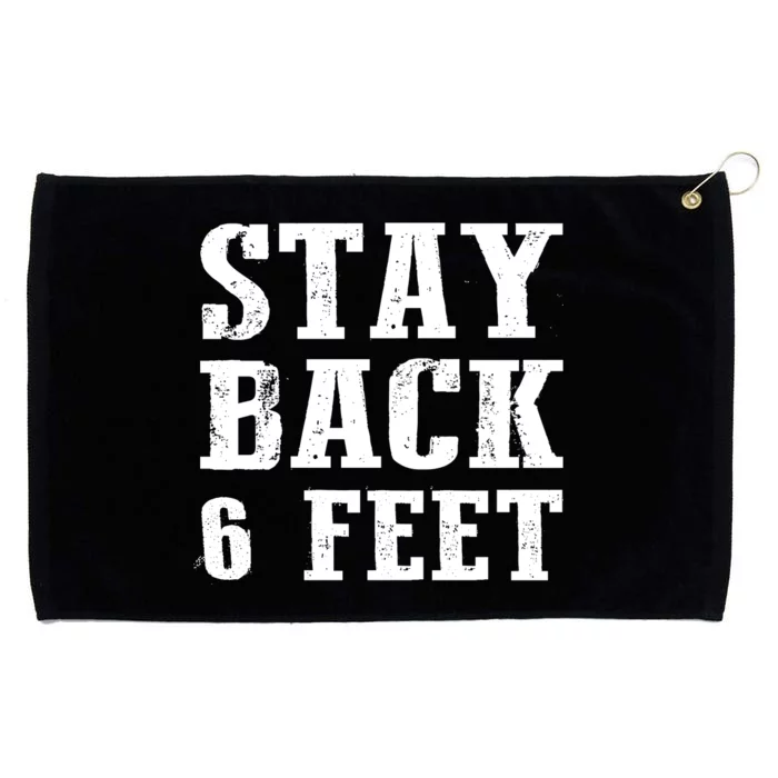 Stay Back 6 Feet Funny Social Distance Grommeted Golf Towel