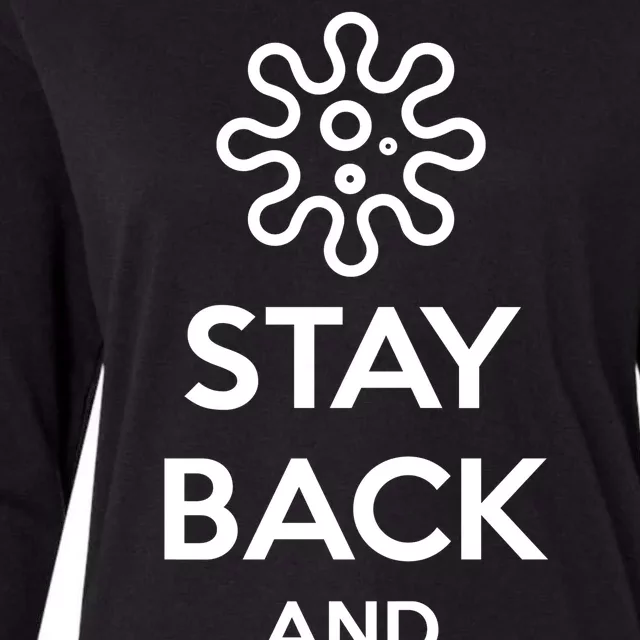 Stay Back And Cover Your Mouth Womens Cotton Relaxed Long Sleeve T-Shirt