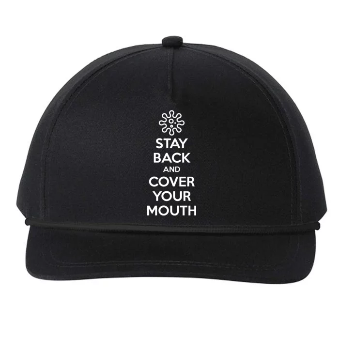 Stay Back And Cover Your Mouth Snapback Five-Panel Rope Hat