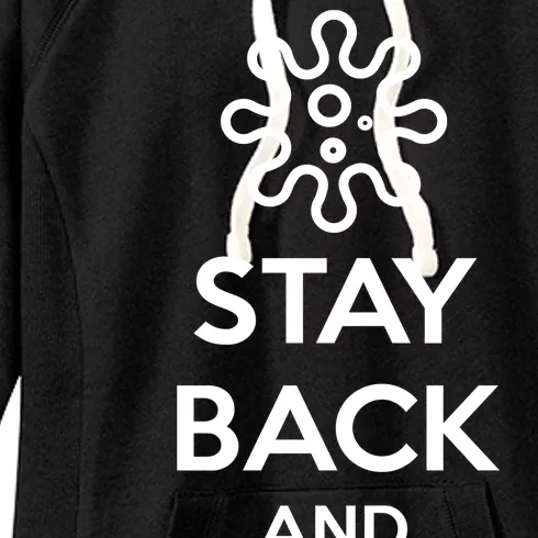 Stay Back And Cover Your Mouth Women's Fleece Hoodie