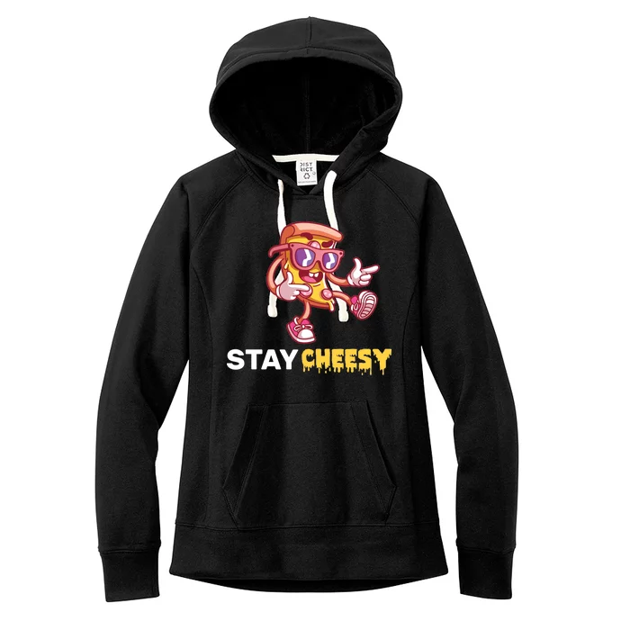 Stay Cheesy Pizza Women's Fleece Hoodie