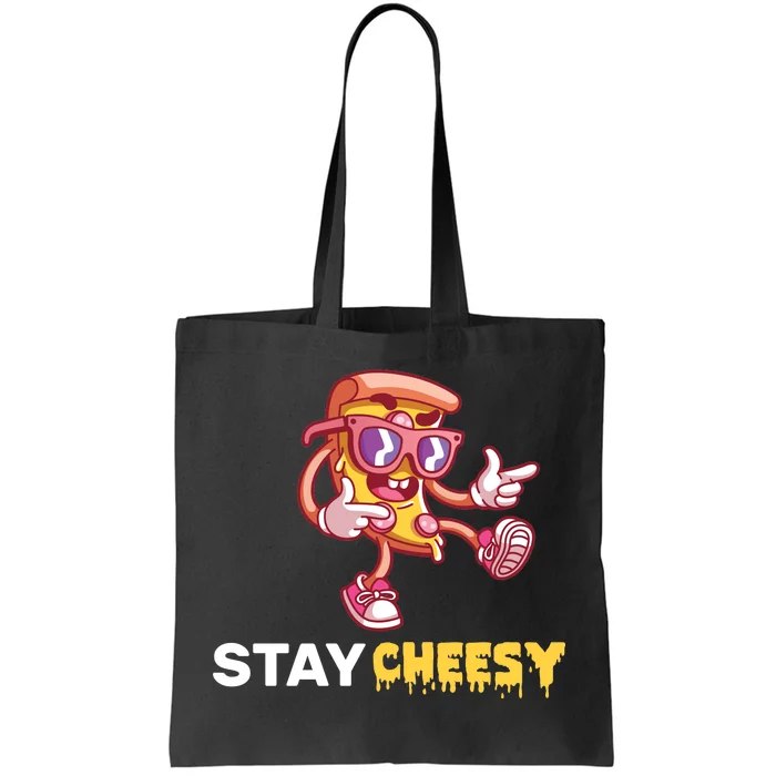 Stay Cheesy Pizza Tote Bag