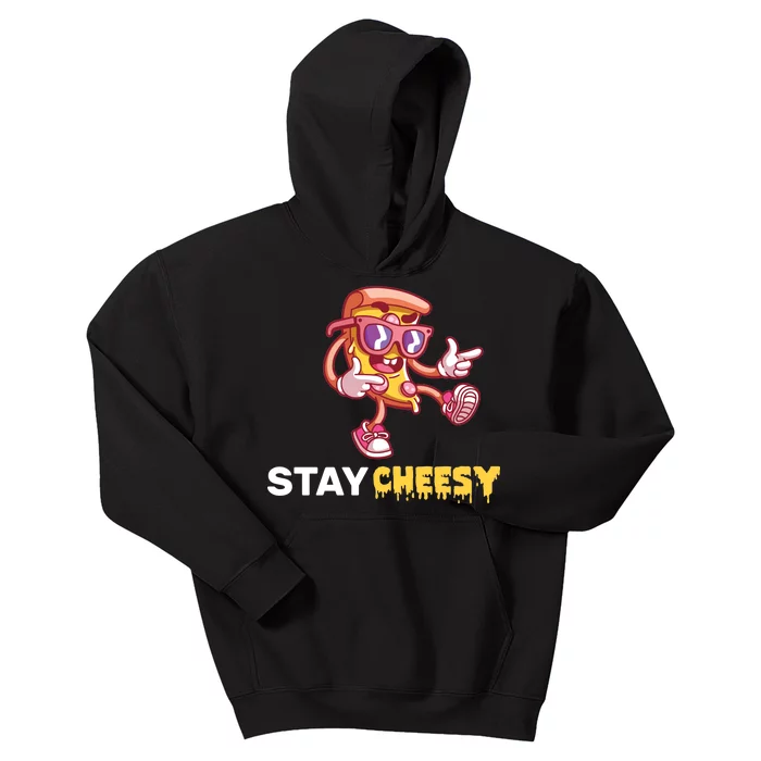 Stay Cheesy Pizza Kids Hoodie