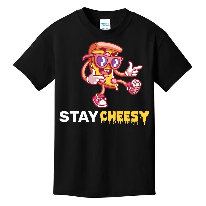 Stay Cheesy Pizza Kids T-Shirt