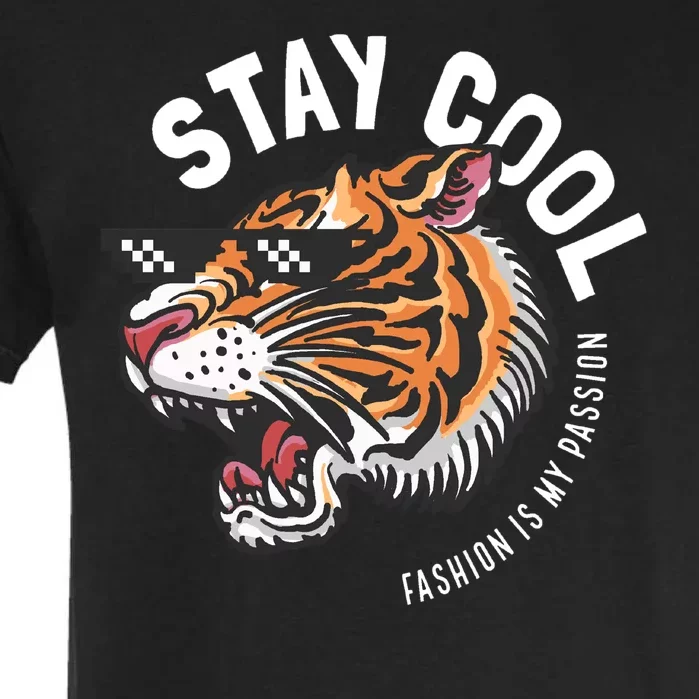 Stay Cool Fashion Is My Passion Garment-Dyed Heavyweight T-Shirt