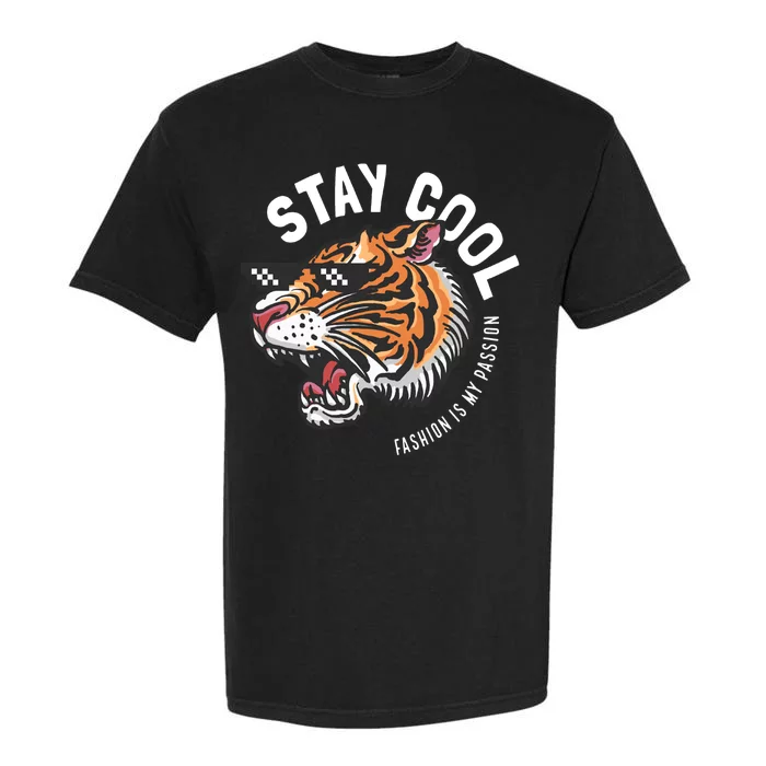 Stay Cool Fashion Is My Passion Garment-Dyed Heavyweight T-Shirt