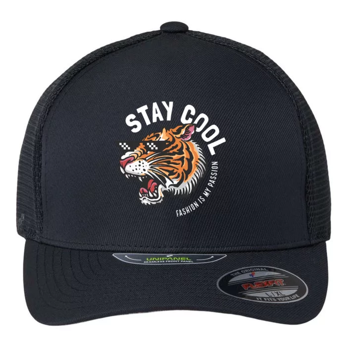 Stay Cool Fashion Is My Passion Flexfit Unipanel Trucker Cap