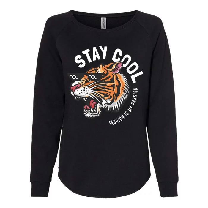 Stay Cool Fashion Is My Passion Womens California Wash Sweatshirt