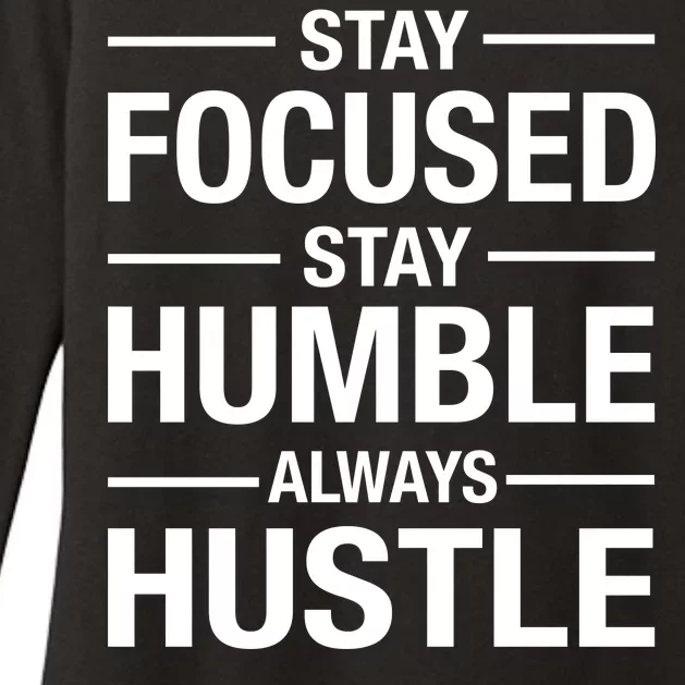 Stay Focused Humble Always Hustle Womens CVC Long Sleeve Shirt