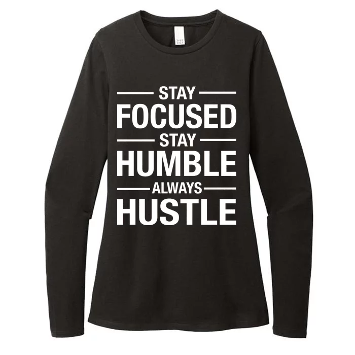 Stay Focused Humble Always Hustle Womens CVC Long Sleeve Shirt