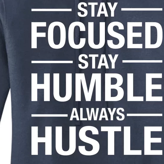 Stay Focused Humble Always Hustle Women's Pullover Hoodie