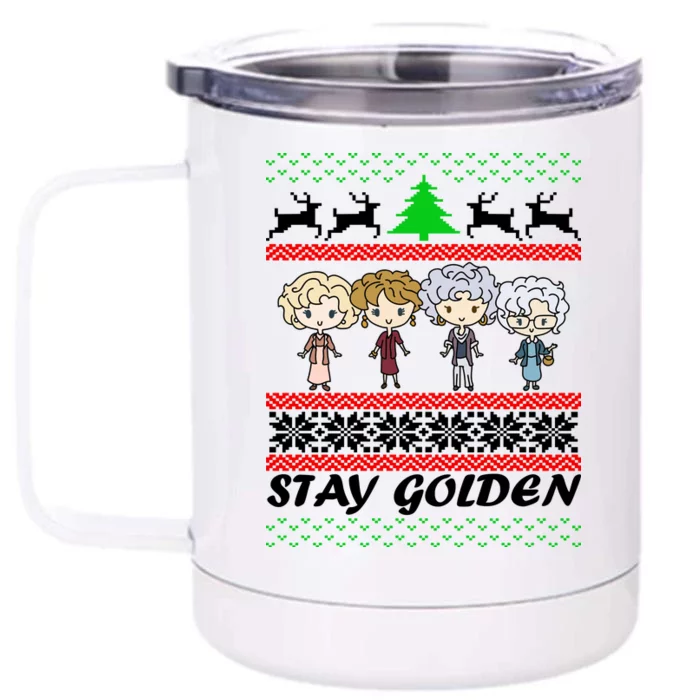 Stay Golden Ugly Christmas Front & Back 12oz Stainless Steel Tumbler Cup